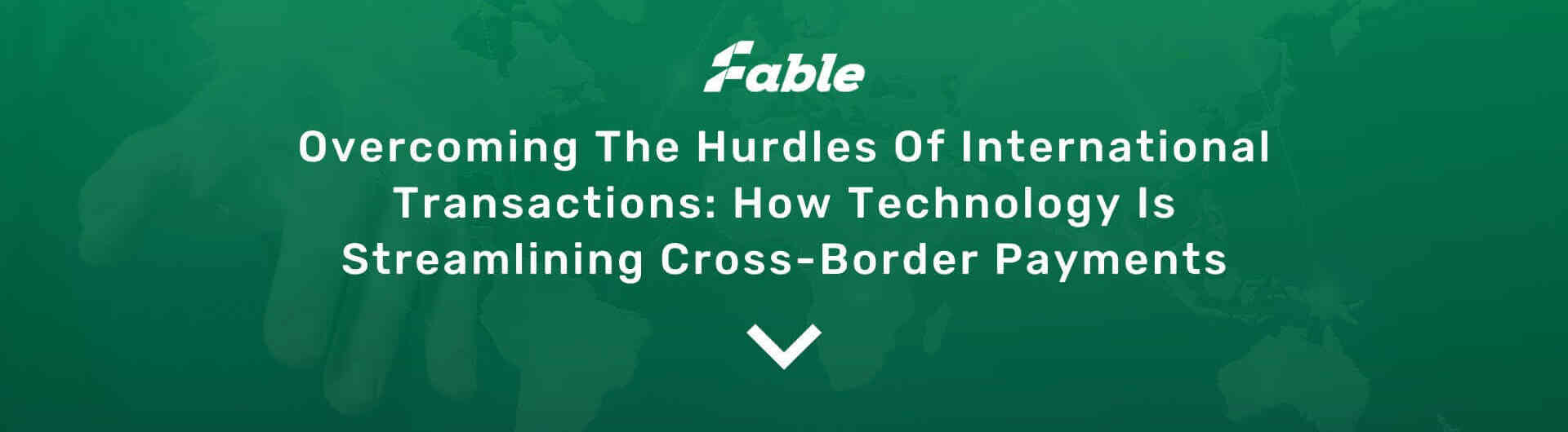 Overcoming The Hurdles Of International Transactions